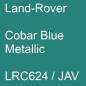 Preview: Land-Rover, Cobar Blue Metallic, LRC624 / JAV.